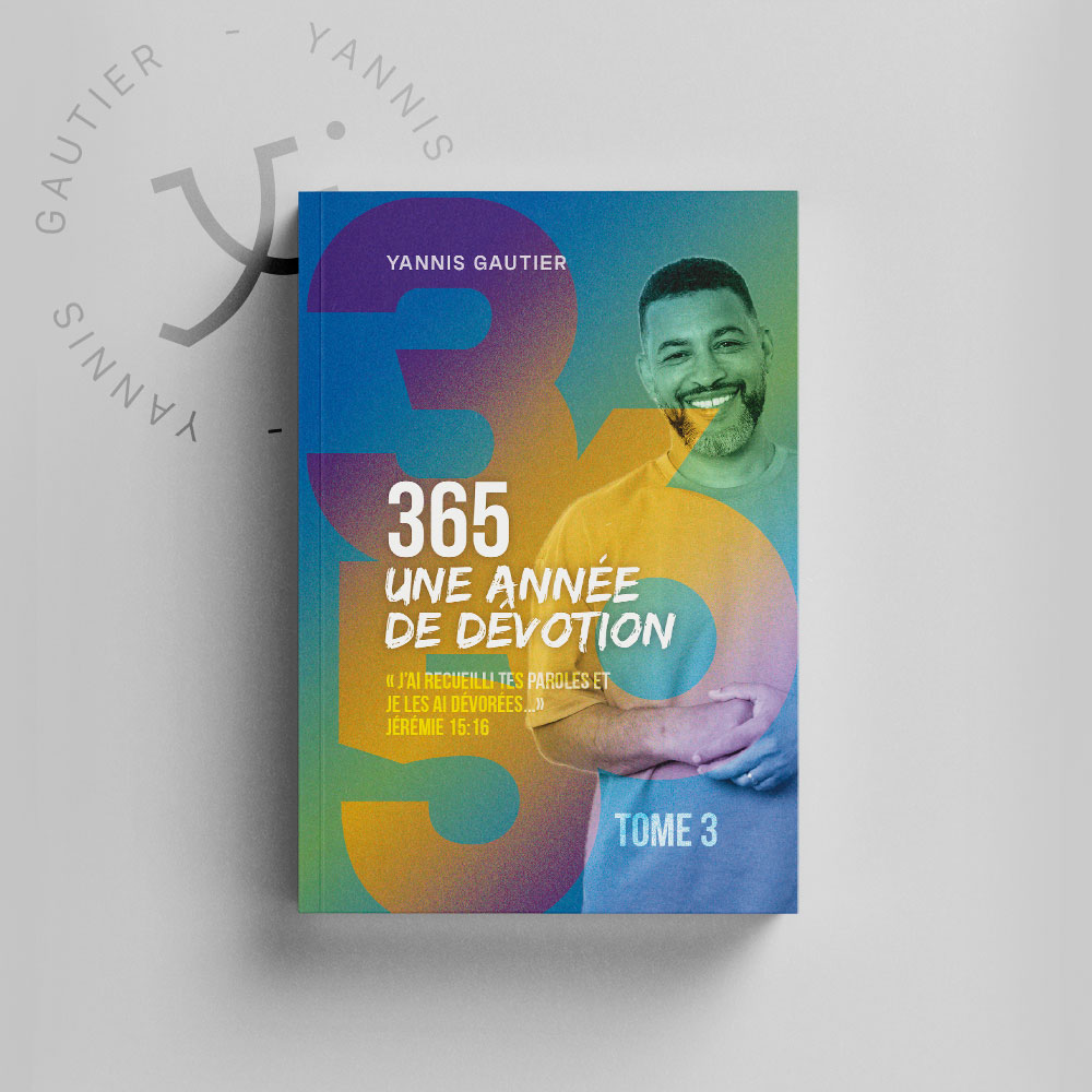 Couverture du livre « 365 – Une année de dévotion » (Tome 3) de Yannis Gautier – méditations bibliques et pensées quotidiennes.